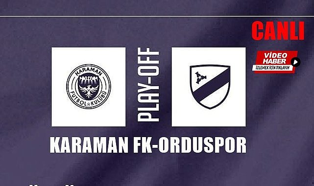 Karaman Fk Orduspor Canl Yay N Spor Ordu Gazete