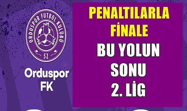 52 Orduspor Penaltılarla Finale Yükseldi - SPOR - Ordu Gazete