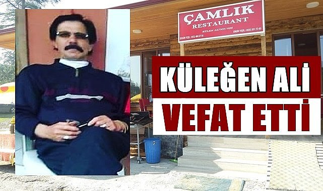 Ordunun Bir Markasıydı Küleğen Ali Vefat Etti Vefatlar Ordu Gazete 5421